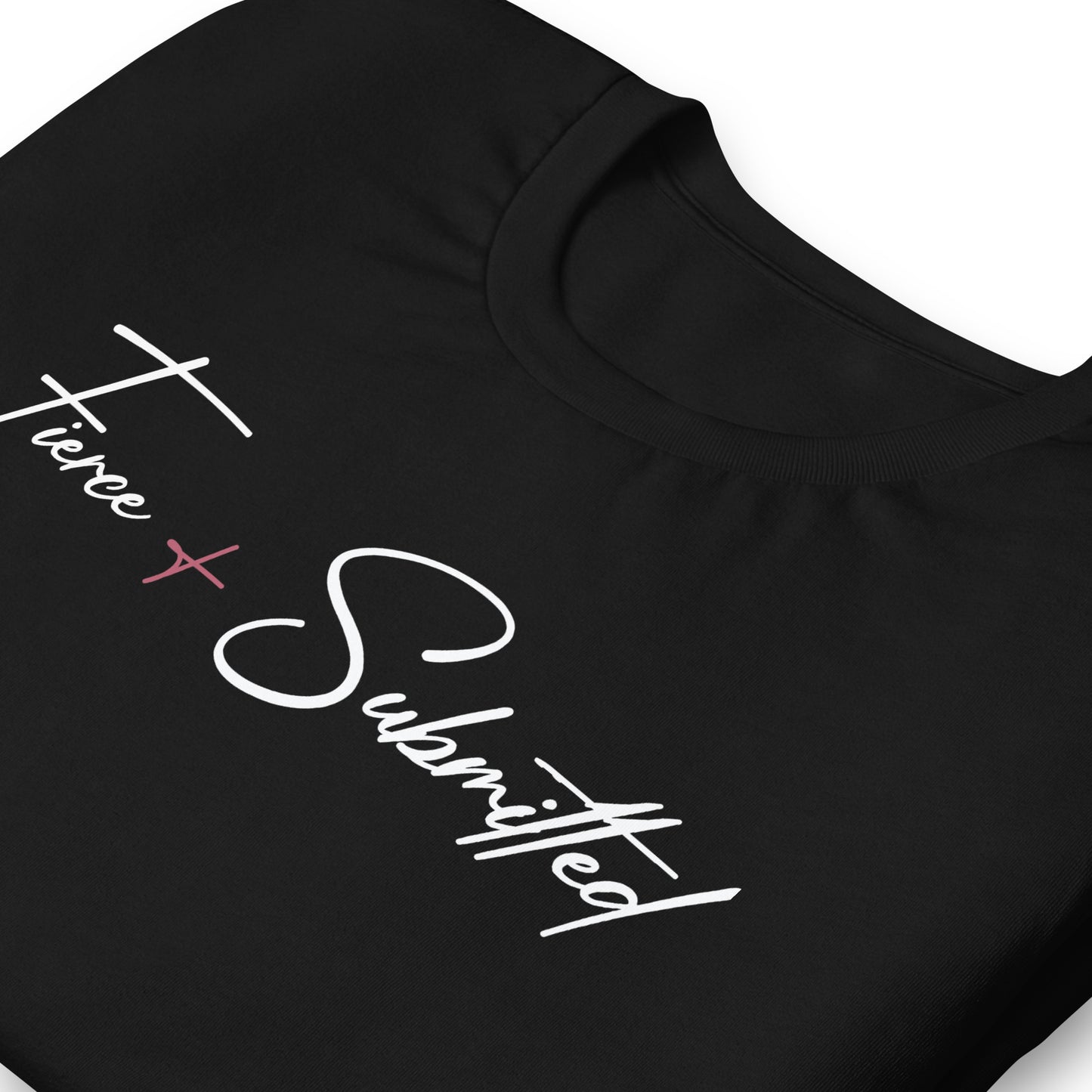 Fierce and Submitted Tee